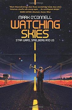 portada Watching Skies: Star Wars, Spielberg and us (en Inglés)