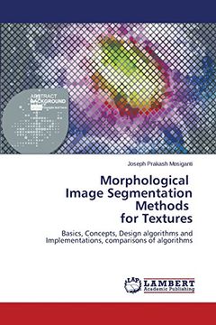 portada Morphological Image Segmentation Methods for Textures