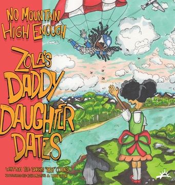 portada No Mountain High Enough: Zola's Daddy-Daughter Dates (en Inglés)