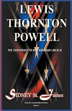 portada Lewis Thornton Powell - the Conspiracy to Kill Abraham Lincoln (3) (Lincoln Assassination) 