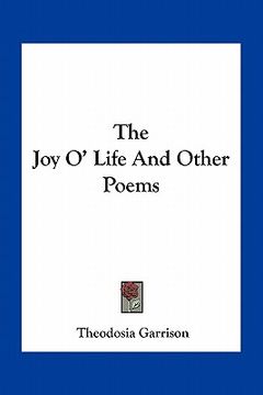 portada the joy o' life and other poems