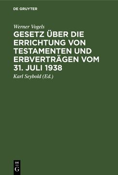 portada Gesetz Über die Errichtung von Testamenten und Erbverträgen vom 31. Juli 1938 (en Alemán)