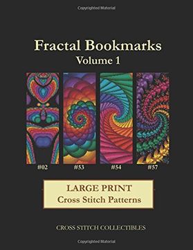 portada Fractal Bookmarks Vol. 1: Large Print Cross Stitch Patterns: Volume 1 (en Inglés)