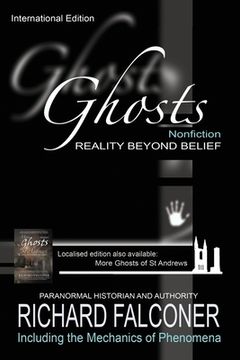 portada Ghosts: Nonfiction - Reality Beyond Belief: Reality Beyond Belief - Nonfiction (Richard Falconer'S Paranormal Series) 