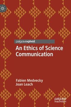 portada An Ethics of Science Communication (en Inglés)