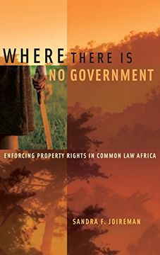 portada Where There is no Government: Enforcing Property Rights in Common law Africa (en Inglés)