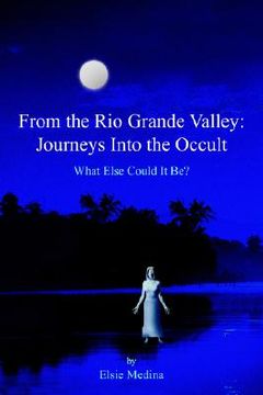 portada from the rio grande valley: journeys into the occult (en Inglés)