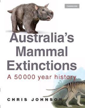 portada australia's mammal extinctions: a 50,000 year history (en Inglés)