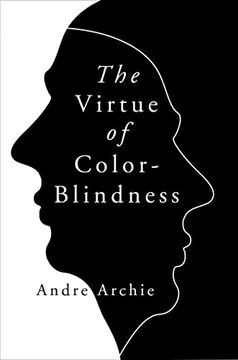 portada The Virtue of Color-Blindness (en Inglés)