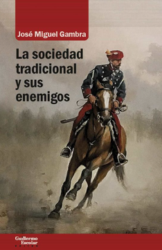 portada La Sociedad Tradicional y sus Enemigos (in Spanish)