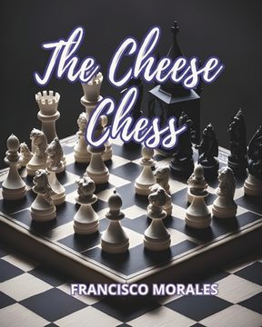 portada The cheese chess (en Inglés)