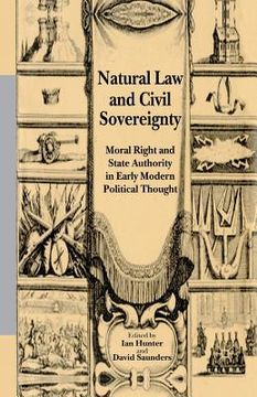 portada Natural law and Civil Sovereignty: Moral Right and State Authority in Early Modern Political Thought (in English)