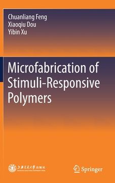 portada Microfabrication of Stimuli-Responsive Polymers (en Inglés)