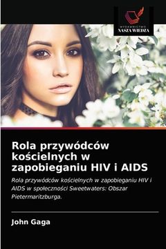 portada Rola przywódców kościelnych w zapobieganiu HIV i AIDS (in Polaco)
