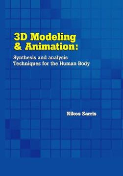 portada 3d modeling and animation: synthesis and analysis techniques for the human body (en Inglés)