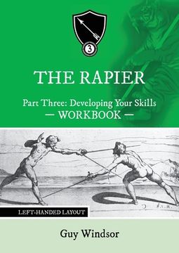 portada The Rapier Part Three Develop Your Skills: Left Handed Layout (en Inglés)