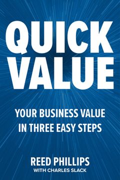 portada Quickvalue: Discover Your Value and Empower Your Business in Three Easy Steps (en Inglés)