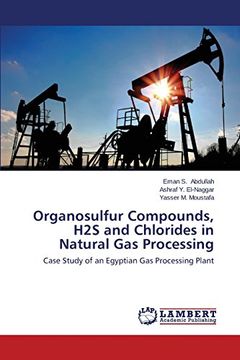 portada Organosulfur Compounds, H2s and Chlorides in Natural Gas Processing