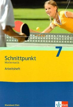 portada Schnittpunkt Mathematik - Ausgabe für Rheinland-Pfalz. Neubearbeitung: Schnittpunkt 7. Arbeitsheft. Rheinland-Pfalz. Mathematik für Realschulen (en Alemán)