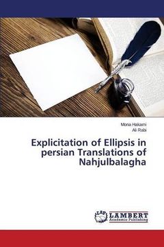 portada Explicitation of Ellipsis in persian Translations of Nahjulbalagha
