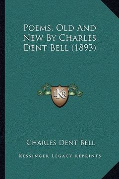 portada poems, old and new by charles dent bell (1893) (en Inglés)