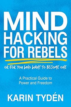 portada Mind Hacking for Rebels: A Practical Guide to Power and Freedom (en Inglés)