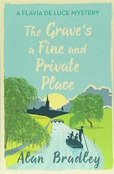 portada The Grave s a Fine and Private Place: A Flavia de Luce Mystery Book 9 (Paperback) (en Inglés)