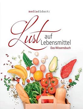 portada Lust auf Lebensmittel: Das Wissensbuch. (en Alemán)