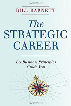portada The Strategic Career: Let Business Principles Guide You (en Inglés)