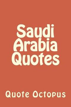portada Saudi Arabia Quotes (en Inglés)