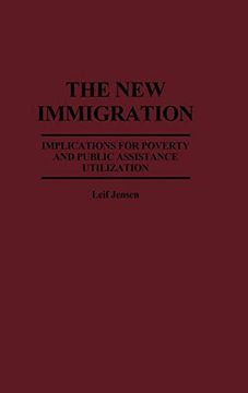 portada The new Immigration: Implications for Poverty and Public Assistance Utilization 