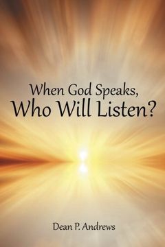 portada When God Speaks, Who Will Listen?