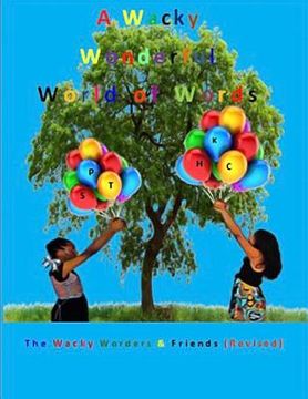 portada A Wacky Wonderful World of Words (en Inglés)