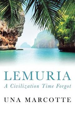 portada Lemuria: A Civilization Time Forgot (in English)