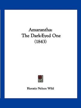 portada amarantha: the dark-eyed one (1843) (en Inglés)