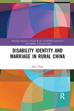 portada Disability Identity and Marriage in Rural China (Routledge Research on Social Work, Social Policy and Social Development in Greater China) (in English)