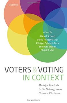 portada Voters and Voting in Context: Multiple Contexts and the Heterogeneous German Electorate