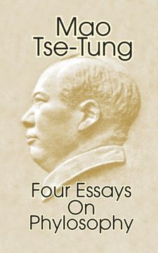 portada Mao Tse-Tung: Four Essays on Philosophy (en Inglés)