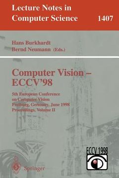 portada computer vision - eccv'98: 5th european conference on computer vision, freiburg, germany, june 2-6, 1998, proceedings, volume ii