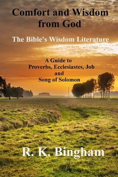 portada Comfort and Wisdom from God: The Bible's Wisdom Literature (en Inglés)