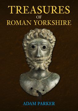 portada Treasures of Roman Yorkshire (en Inglés)