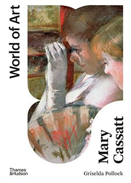 portada Mary Cassatt: Painter of Modern Women (en Inglés)