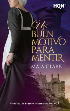 portada Un Buen Motivo Para Mentir (Finalista del xi Premio Internacional Hqñ) (in Spanish)