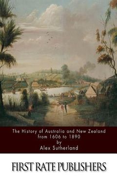 portada The History of Australia and New Zealand from 1606 to 1890 (in English)