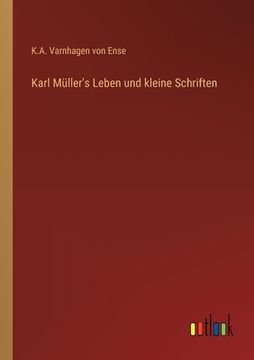 portada Karl Müller's Leben und kleine Schriften (in German)