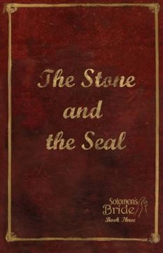 portada The Stone and the Seal: Limited Edition (Solomon's Bride) (Volume 3)