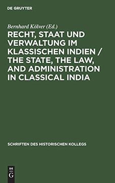 portada Recht, Staat und Verwaltung im Klassischen Indien: The State, the Law, and Administration in Classical India (en Alemán)