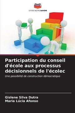portada Participation du conseil d'école aux processus décisionnels de l'écolec (en Francés)