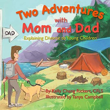 portada Two Adventures With mom and Dad: Explaining Divorce to Young Children (in English)