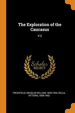 portada The Exploration of the Caucasus: V. 2 